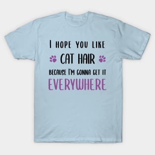 Fur Is Getting Everywhere T-Shirt